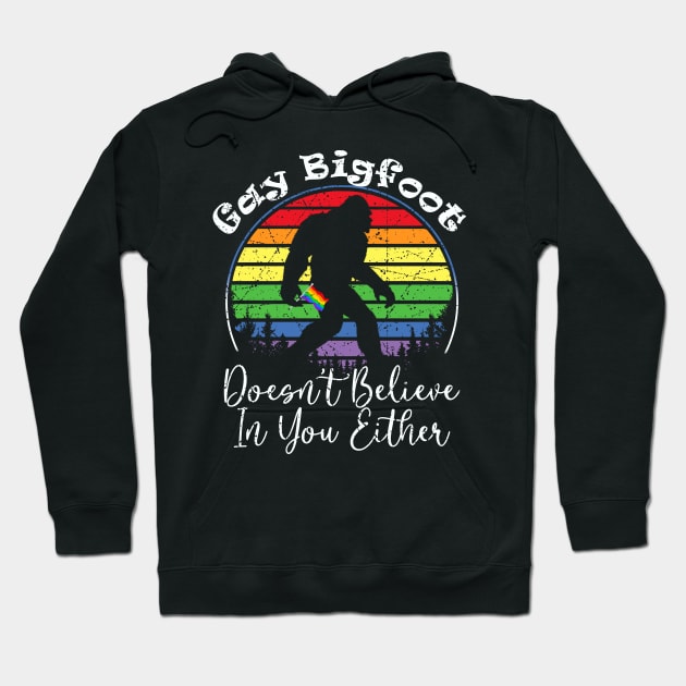 Vintage Gay Bigfoot Doesn't Believe In You Either Lgbt Pride Hoodie by American Woman